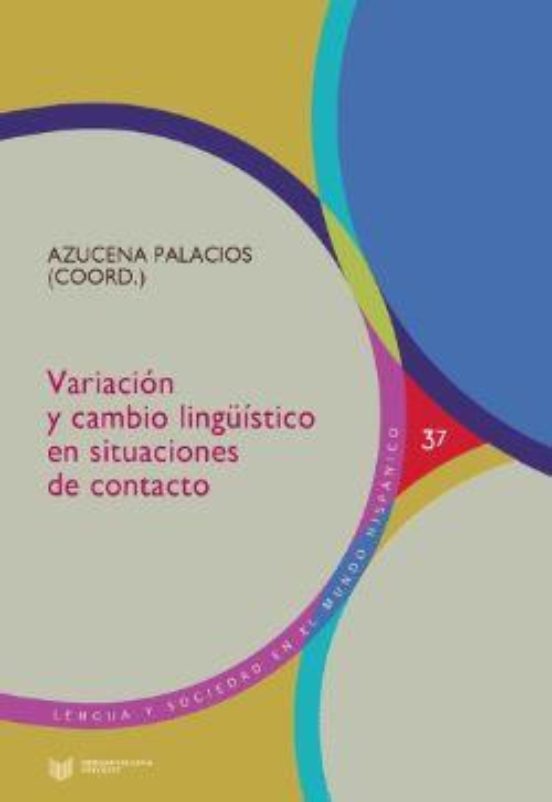 Variación Y Cambio Linguístico En Situaciones De Contacto