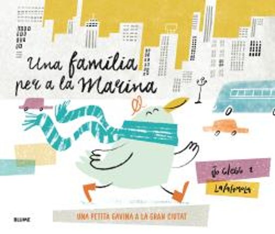 Una Familia Per A La Marina: Una Petita Gavina A La Gran Ciutat
