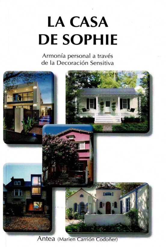 La Casa De Sophie. Armonia Personal A Traves De La Decoracion Sen Siti