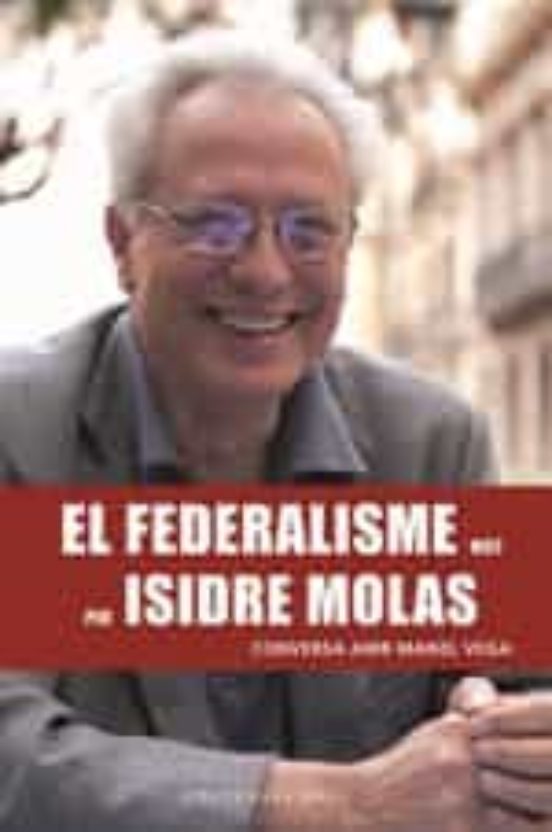 El Federalisme Vist Per Isidre Molas