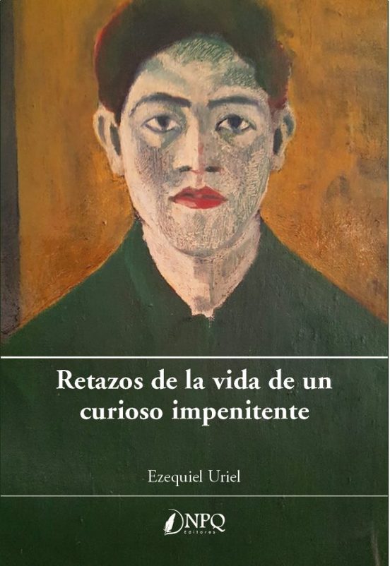 Retazos De La Vida De Un Curioso Imprenitente