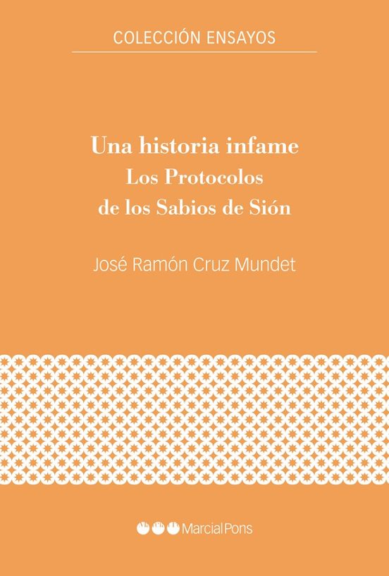 Una Historia Infame: Los Protocolos De Los Sabios De Sion