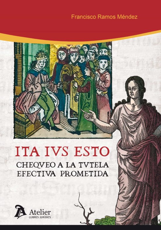 Ita Ius Esto. Chequeo A La Tutela Efectiva Prometida