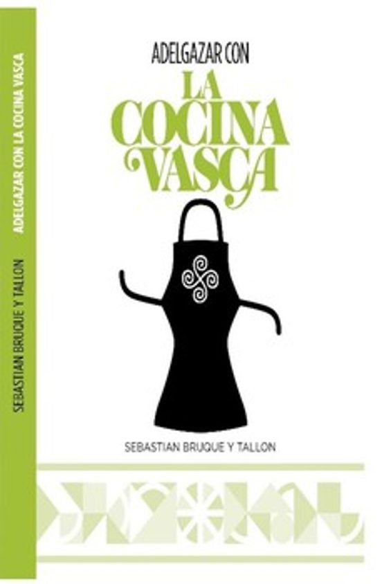 Adelgazar Con La Cocina Vasca