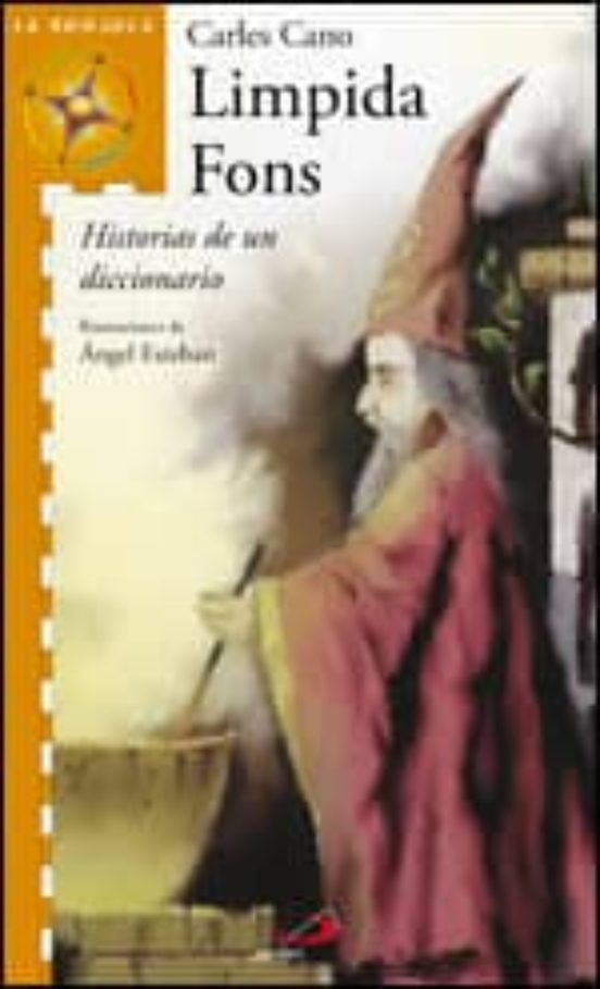 Limpida Fons: Historias De Un Diccionario