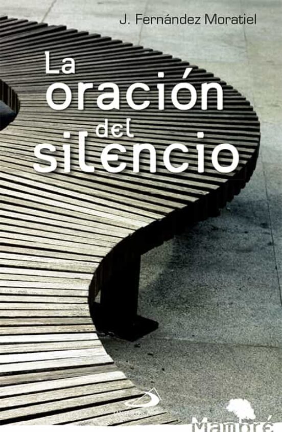 La Oración Del Silencio