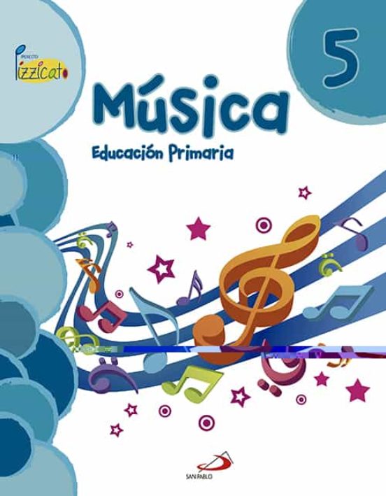 Musica 5º Educacion Primaria Libro del Alumno Proyecto Pizzicato