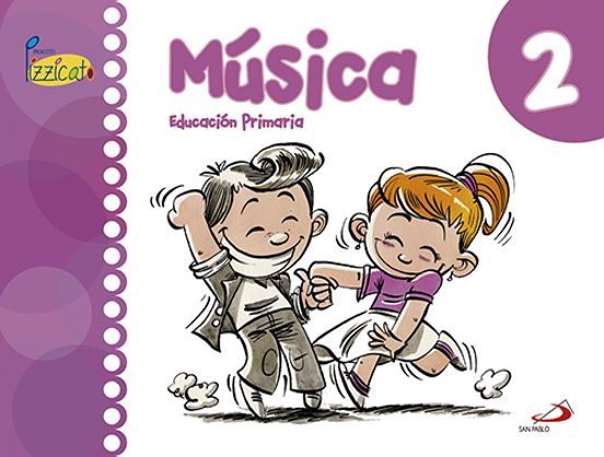 Musica 2º Educacion Primaria Libro del Alumno Proyecto Pizzicato