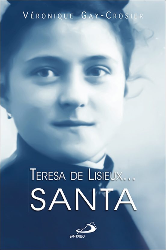 Teresa De Lisieux…Santa