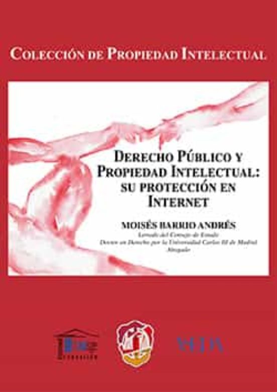 Derecho Público Y Propiedad Intelectual: Su Protección En Internet
