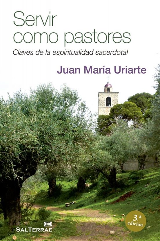 Servir Como Pastores: Clases De Espiritualidad Sacerdotal