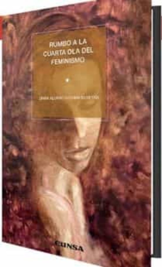 Rumbo A La Cuarta Ola Del Feminismo