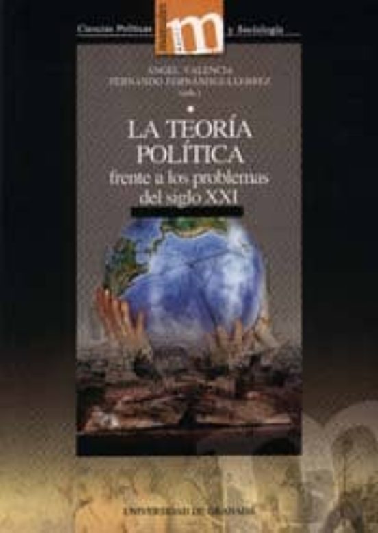 La Teoría Política Frente A Los Problemas Del Siglo XXI