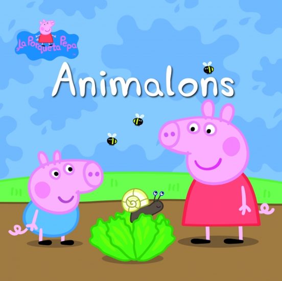 La Porqueta Pepa: Animalons