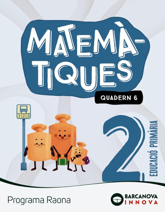Matemàtiques 2º Educacio Primaria Raona Quadern 6 Catalunya / Illes Ba