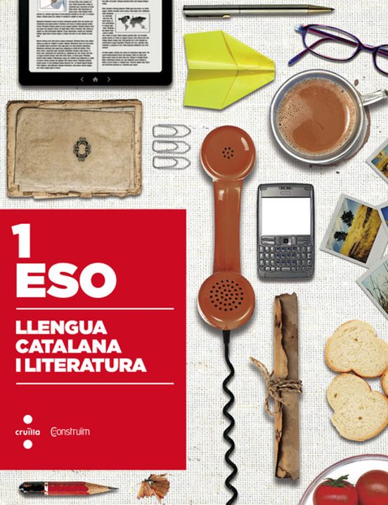 Llengua Catalana I Literatura. Construïm 2015 1º Eso