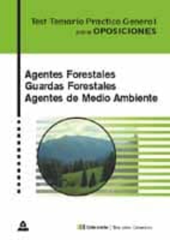 Agentes Forestales. Guardas Forestales. Agentes Medioambientales. Test Temario Practico General