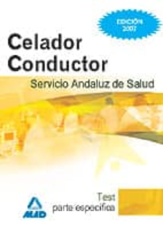 Celadores Conductores Del Servicio Andaluz De Salud. Test Parte Específica