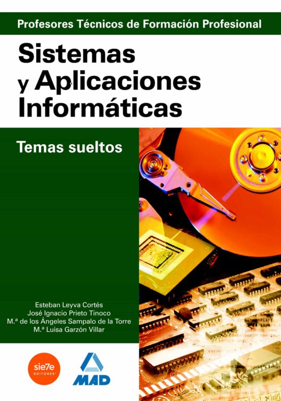 Cuerpo De Profesores Técnicos De Formación Profesional. Sistemas Y Aplicaciones Informáticas. Temario