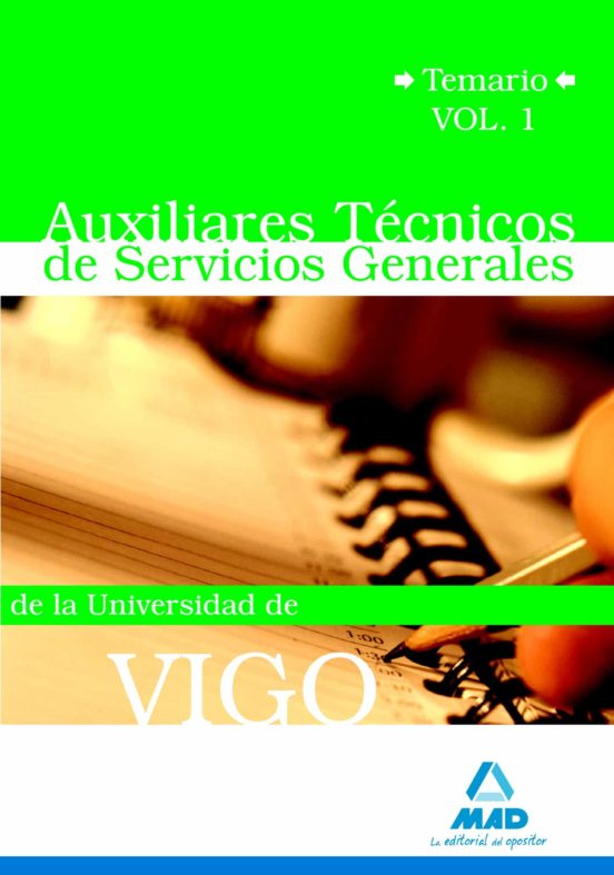 Auxiliares Técnico De Servicios Generales De La Universidad De Vigo. Temario Volumen I