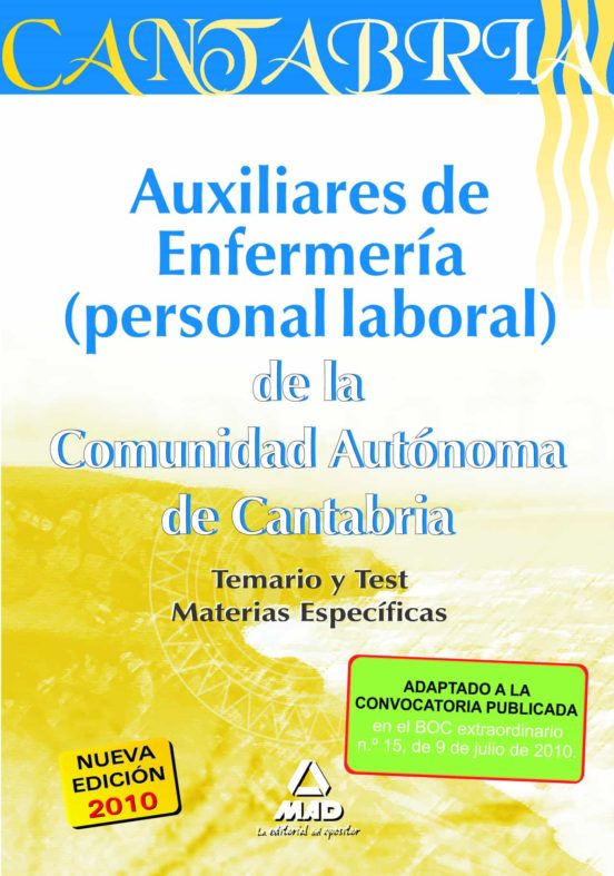 Auxiliares De Enfermería. Personal Laboral De La Comunidad Autónoma De Cantabria. Temario Y Test Materias Específicas