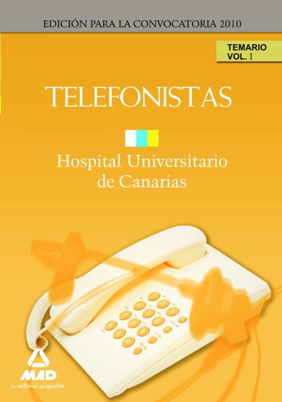Telefonistas Del Hospital Universitario De Canarias: Temario Vol Umen