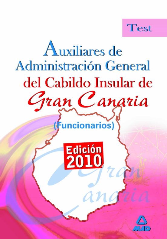 Auxiliares De Administración General Del Cabildo Insular De Gran Canaria . Test