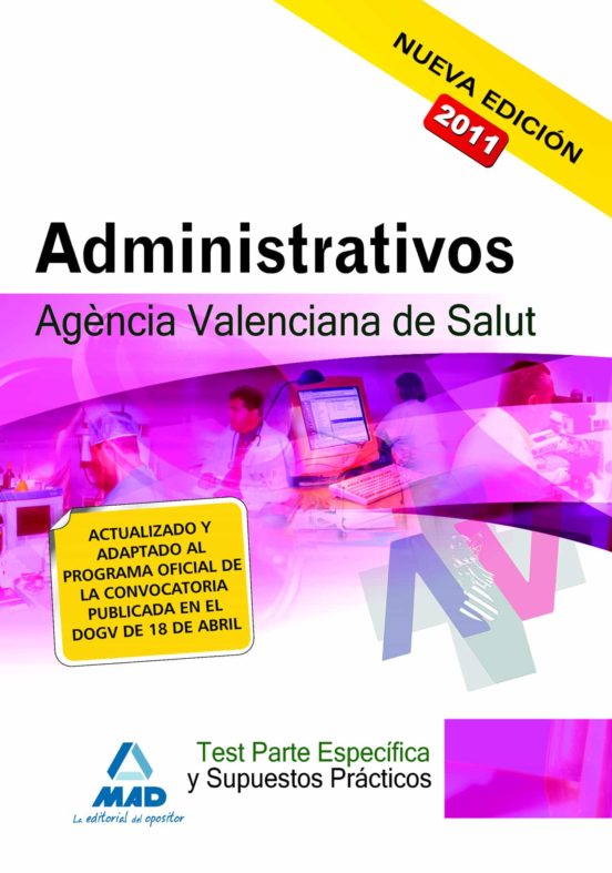 Administrativos De La Agencia Valenciana De Salud. Test De La Par Te E