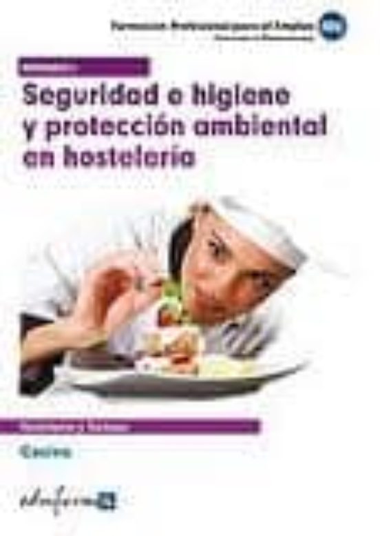 Modulo 1. Seguridad E Higiene Y Proteccion Ambiental En Hosteleri A. C