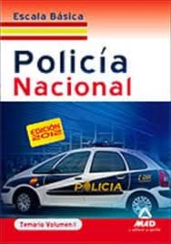 Escala Basica De Policia Nacional. Temario. Volumen I