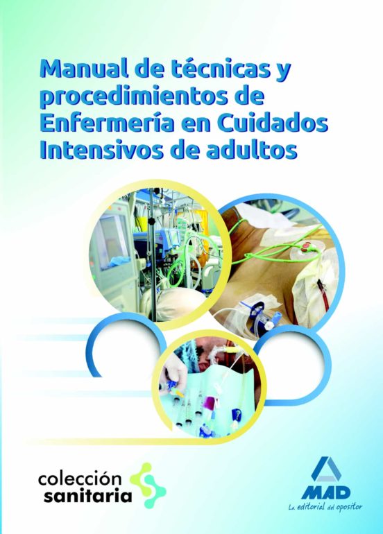 Manual De Técnicas Y Procedimientos De Enfermería En Cuidados Intensivos Adultos
