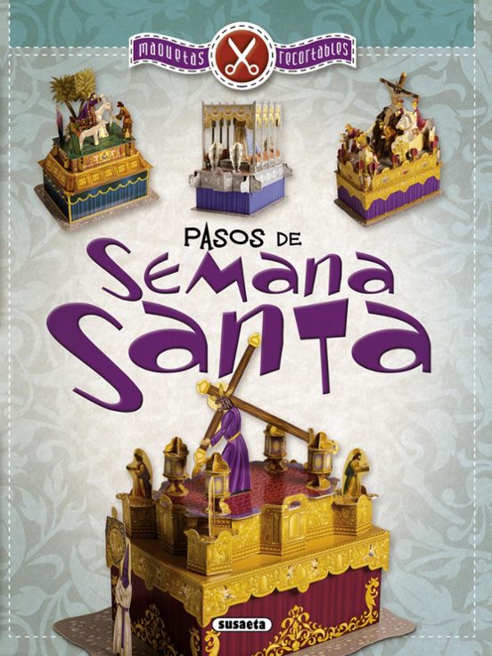 Pasos De Semana Santa: Maquetas Recortables