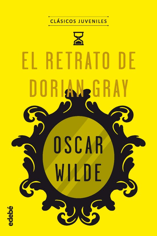 Clásicos : El Retrato De Dorian Gray
