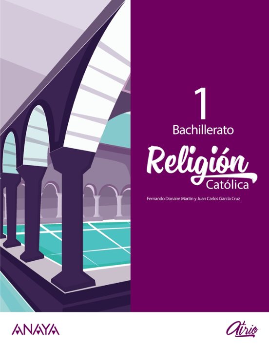Religión Católica 1º Bachillerato Andalucía / Aragón