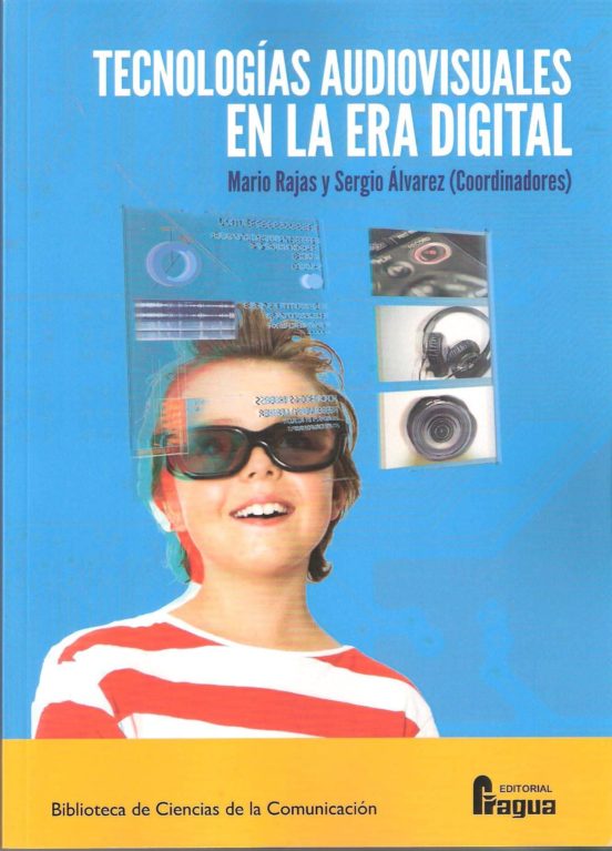Tecnologias Audiovisuales En La Era Digital