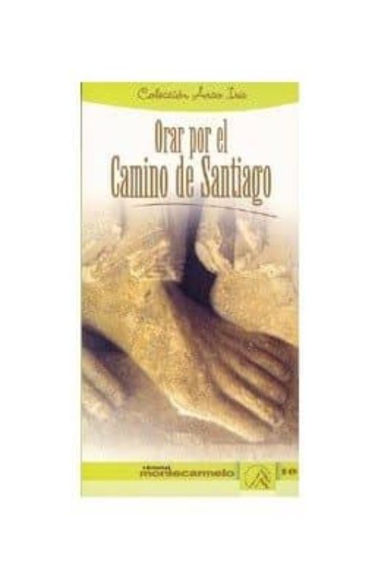 Orar Por El Camino De Santiago