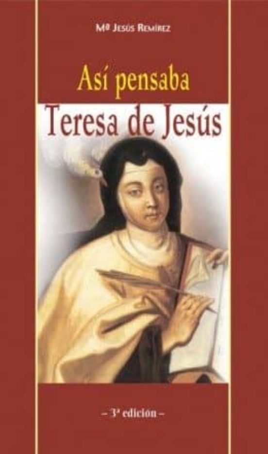 Asi Pensaba Teresa De Jesus