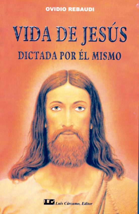 Vida De Jesus Dictada Por El Mismo