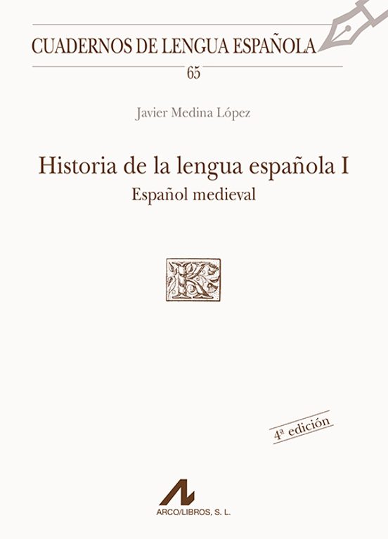 Historia De La Lengua Española 1: Español Medieval