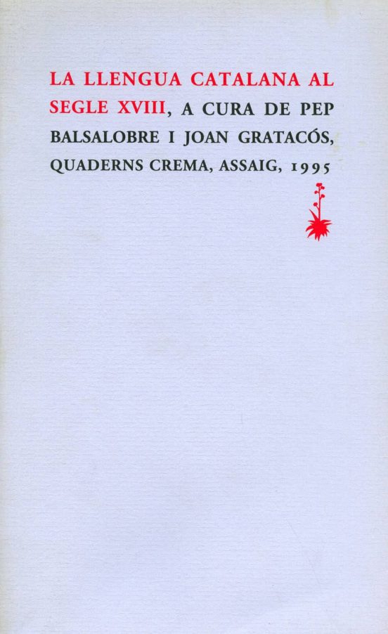 La Llengua Catalana Al Segle XVIII