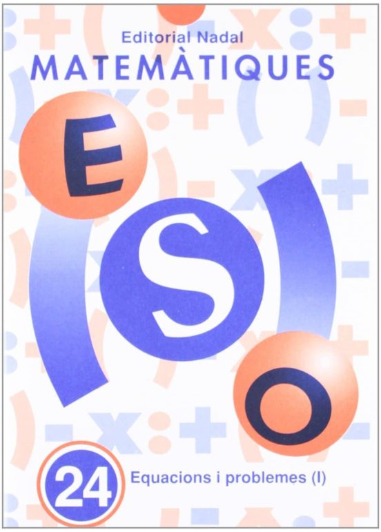 Matematiques Eso Nº 24 Equacions I Problemes I