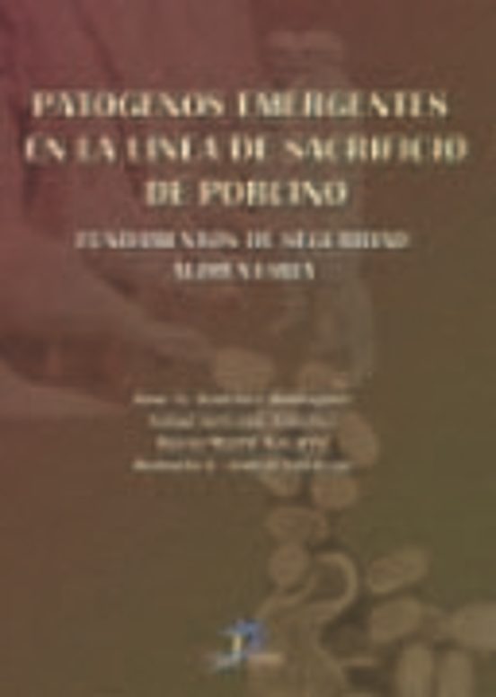 Patogenos Emergentes En La Linea Del Sacrificio Del Porcino