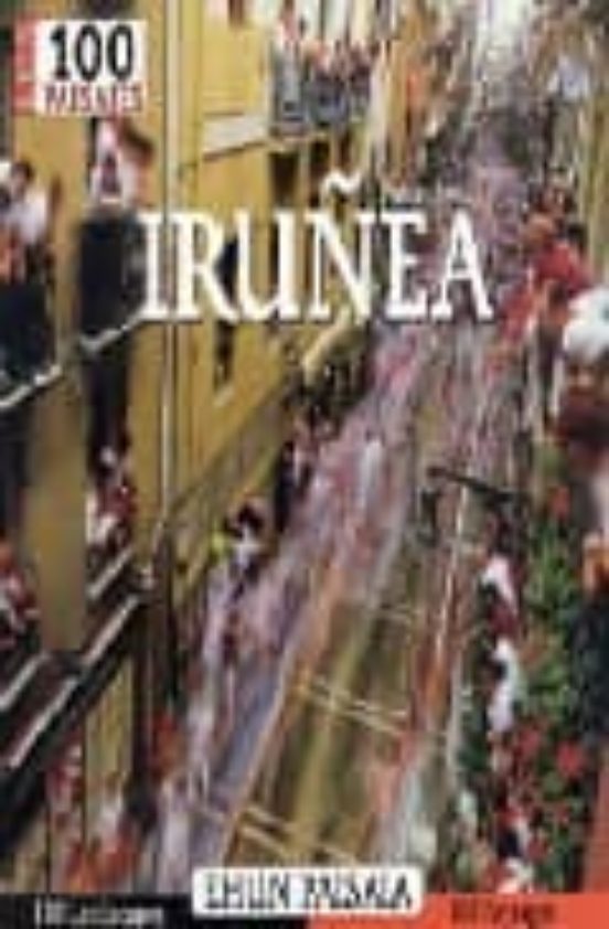Iruñea / Pamplona 100 Paisaia-100 Paisajes-100 Lanscapes-100 Pays Ages