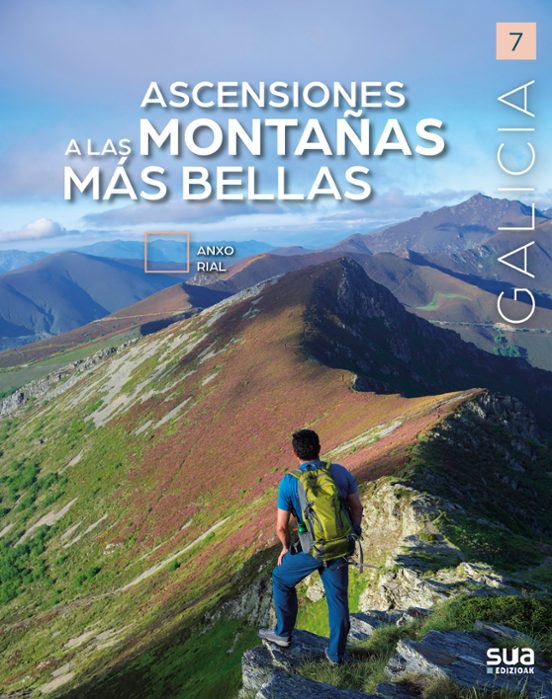 Galicia 7: Ascensiones A Las Montañas Mas Bellas