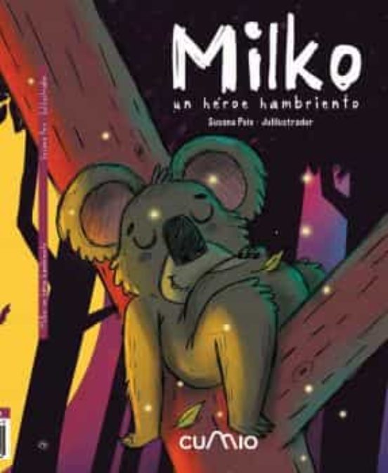 Milko: Un Heroe Hambriento