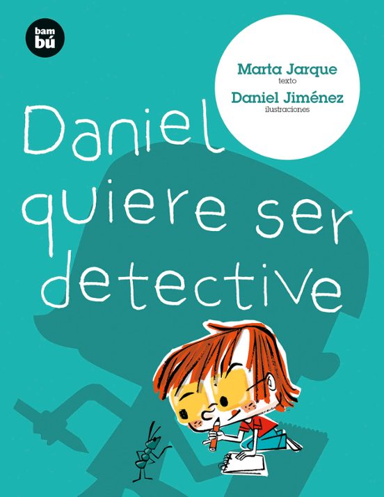Daniel Quiere Ser Detective