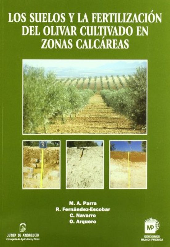 Los Suelos Y La Fertilizacion Del Olivar Cultivado En Zonas Calca Reas