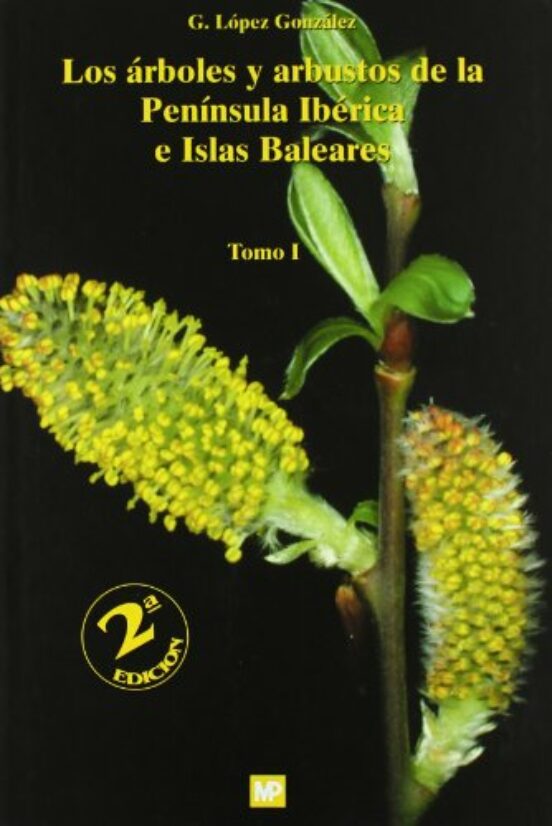 Arboles y Arbustos de la Peninsula Iberica e Islas Baleares