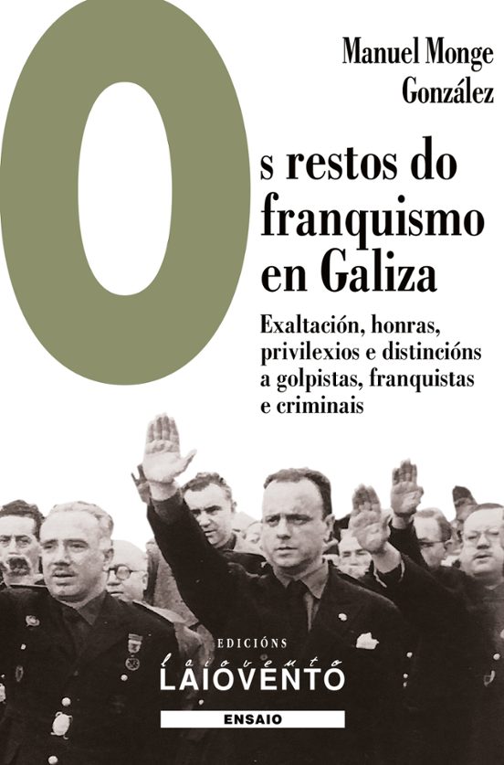 Os Restos Do Franquismo En Galiza