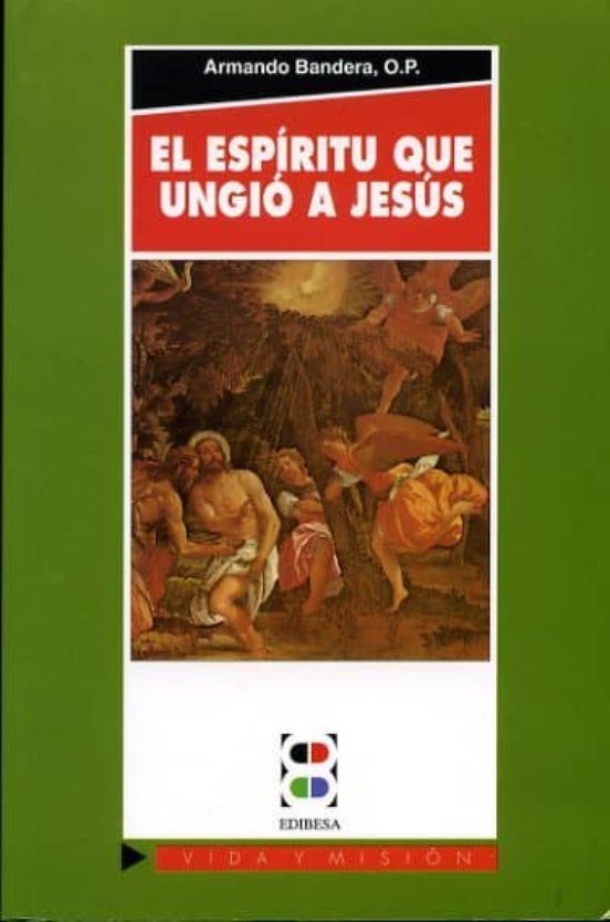 El Espiritu Que Ungio A Jesus